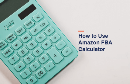 How to use Amazon FBA calculator